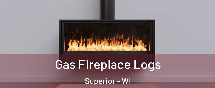  Gas Fireplace Logs Superior - WI