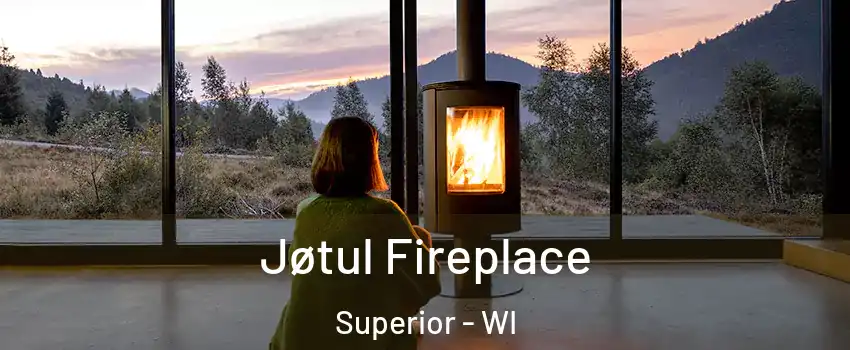  Jøtul Fireplace Superior - WI