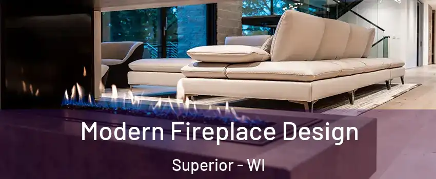  Modern Fireplace Design Superior - WI