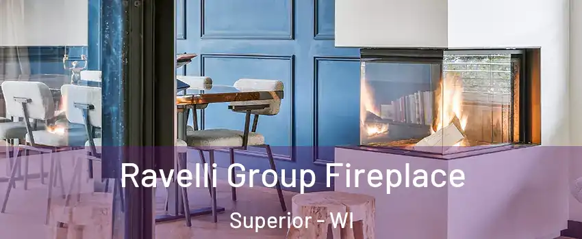  Ravelli Group Fireplace Superior - WI